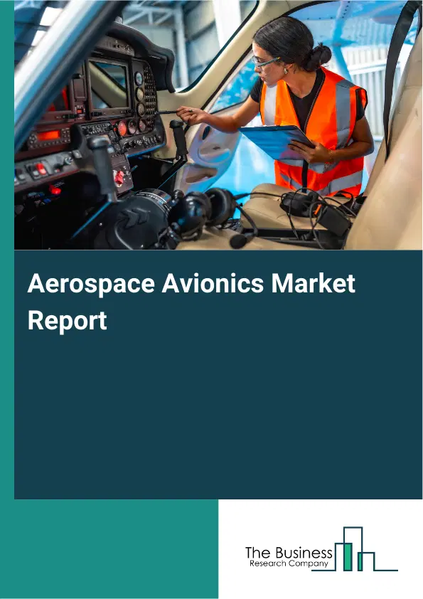 Aerospace Avionics Market Report 2026 Aerospace Avionics Market Report 2026