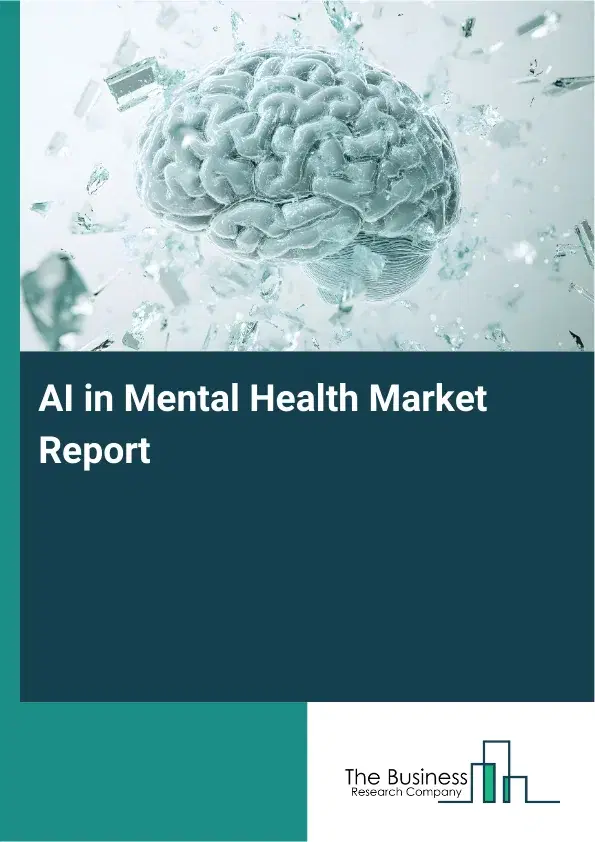 AI in Mental Health Market Report 2026 AI in Mental Health Market Report 2026