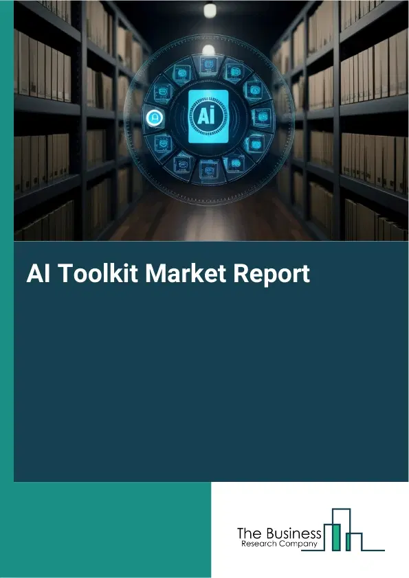 AI Toolkit Market Report 2026 AI Toolkit Market Report 2026