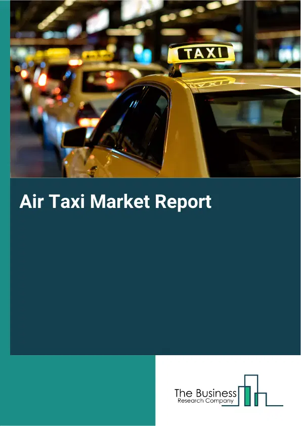 Air Taxi Market Report 2026 Air Taxi Market Report 2026
