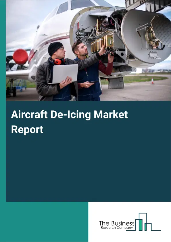 Aircraft De-Icing Market Report 2026 Aircraft De-Icing Market Report 2026