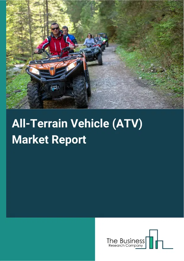 All-Terrain Vehicle (ATV) Market Report 2026 All-Terrain Vehicle (ATV) Market Report 2026