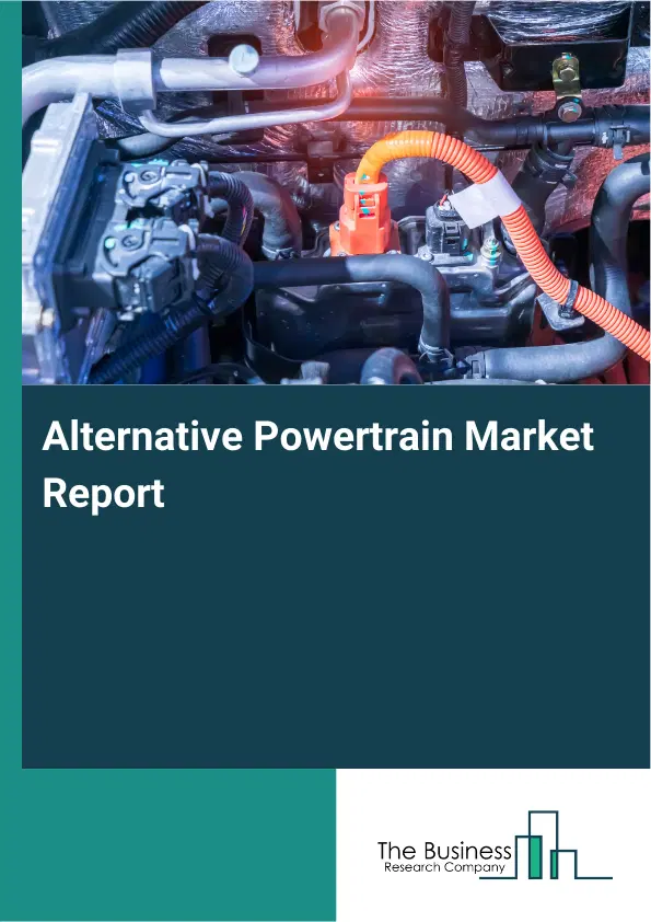 Alternative Powertrain Market Report 2026 Alternative Powertrain Market Report 2026