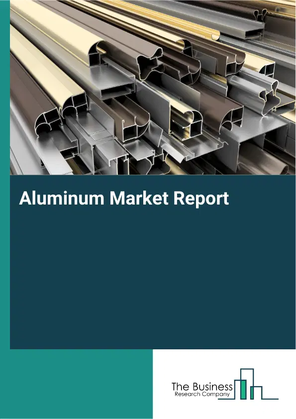 Aluminum Market Report 2026 Aluminum Market Report 2026
