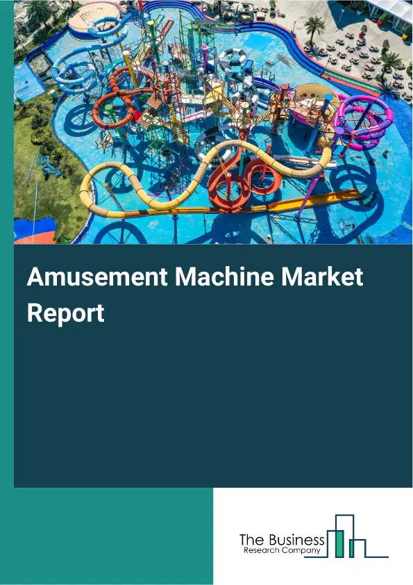 Amusement Machine Market Report 2026 Amusement Machine Market Report 2026