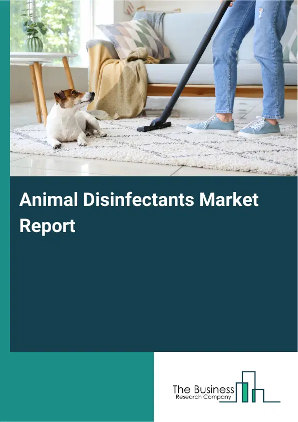Animal Disinfectants Market Report 2026 Animal Disinfectants Market Report 2026
