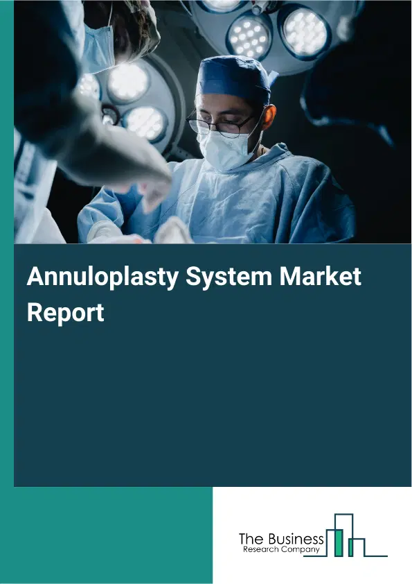 Annuloplasty System Market Report 2026 Annuloplasty System Market Report 2026