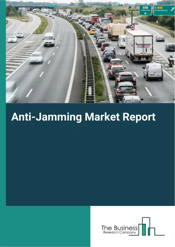 Anti-Jamming Market Report 2026 Anti-Jamming Market Report 2026