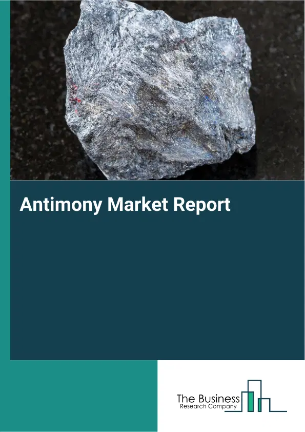 Global Antimony Market Report 2026 Global Antimony Market Report 2026