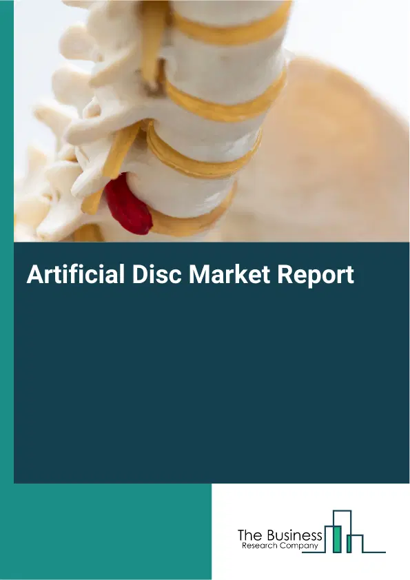 Artificial Disc Market Report 2026 Artificial Disc Market Report 2026
