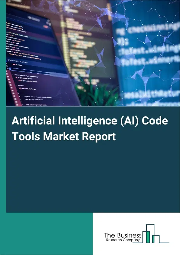 Artificial Intelligence (AI) Code Tools Market Report 2026 Artificial Intelligence (AI) Code Tools Market Report 2026