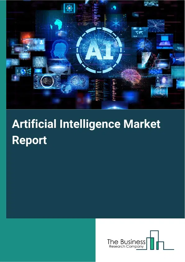 Artificial Intelligence Market Report 2026 Artificial Intelligence Market Report 2026