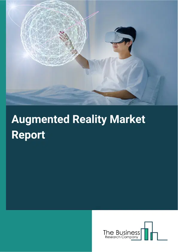 Augmented Reality Market Report 2026 Augmented Reality Market Report 2026