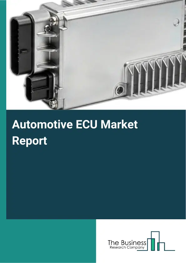 Automotive ECU Market Report 2026 Automotive ECU Market Report 2026