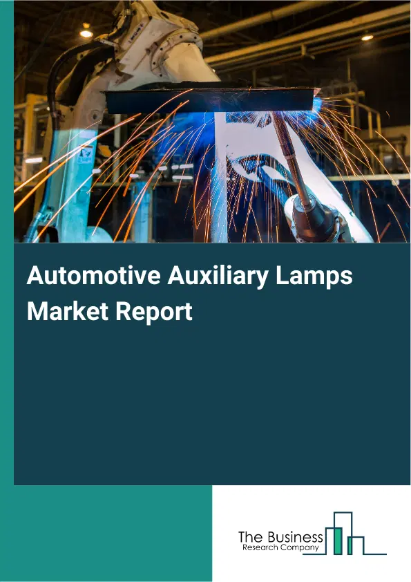Automotive Auxiliary Lamps Market Report 2026 Automotive Auxiliary Lamps Market Report 2026