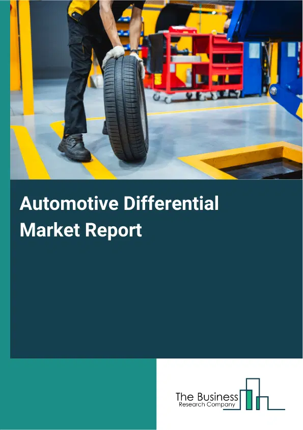 Automotive Differential Market Report 2026 Automotive Differential Market Report 2026
