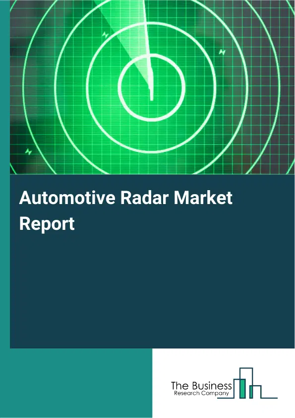 Automotive Radar Market Report 2026 Automotive Radar Market Report 2026
