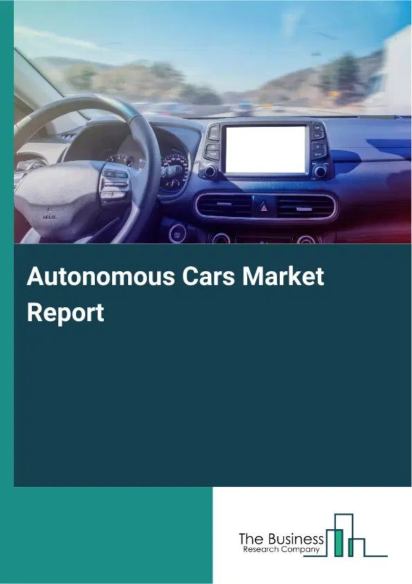 Autonomous Cars Market Report 2026 Autonomous Cars Market Report 2026