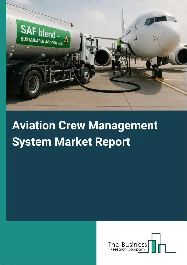 Aviation Crew Management System Market Report 2026 Aviation Crew Management System Market Report 2026