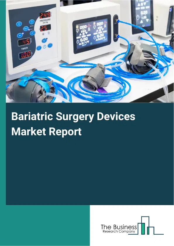 Bariatric Surgery Devices Market Report 2026 Bariatric Surgery Devices Market Report 2026