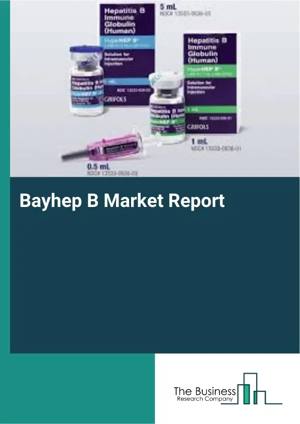 Bayhep B Market Report 2026 Bayhep B Market Report 2026
