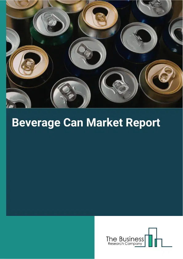 Beverage Can Market Report 2026 Beverage Can Market Report 2026