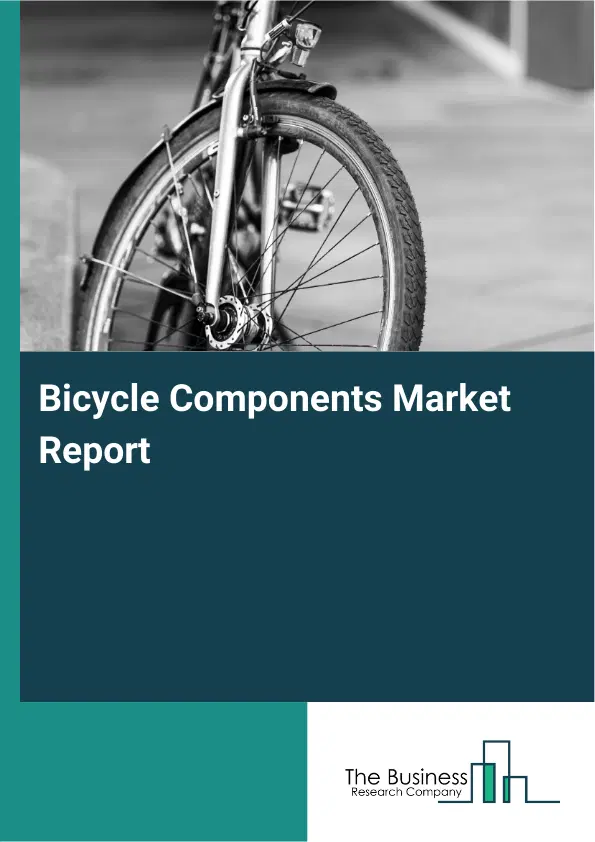 Bicycle Components Market Report 2026 Bicycle Components Market Report 2026