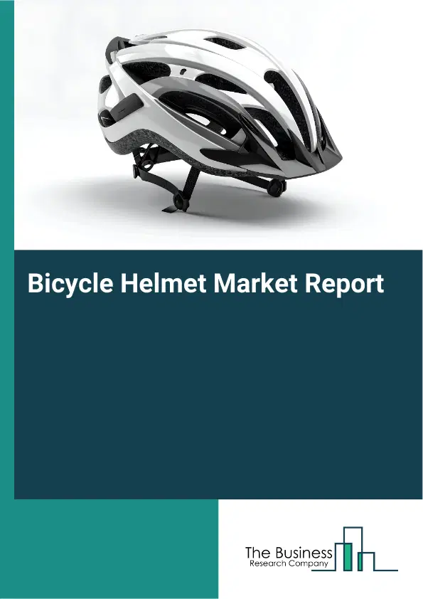 Global Bicycle Helmet Market Report 2026 Global Bicycle Helmet Market Report 2026