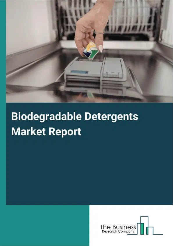 Biodegradable Detergents Market Report 2026 Biodegradable Detergents Market Report 2026