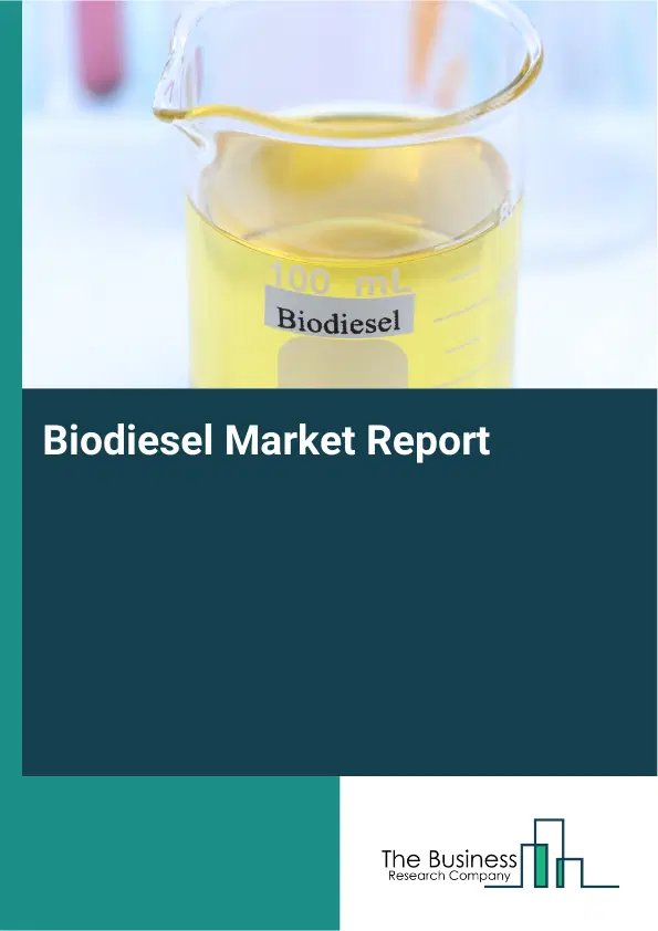 Biodiesel Market Report 2026 Biodiesel Market Report 2026