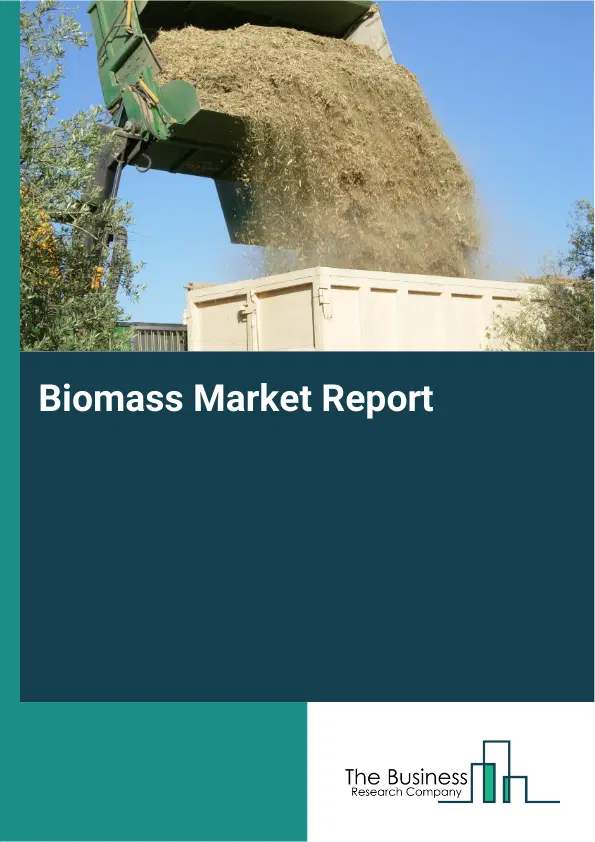 Biomass Market Report 2026 Biomass Market Report 2026