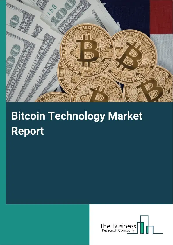 Bitcoin Technology Market Report 2026 Bitcoin Technology Market Report 2026