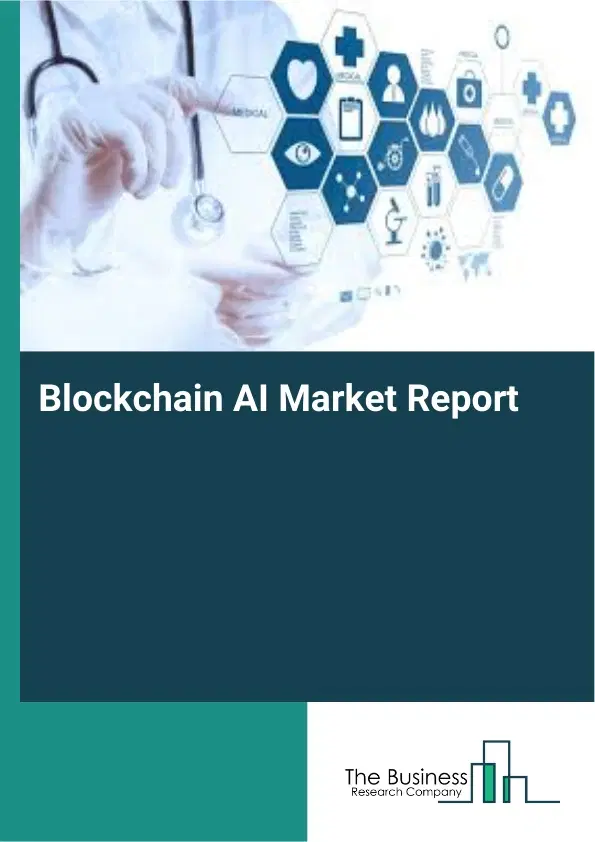 Blockchain AI Market Report 2026 Blockchain AI Market Report 2026