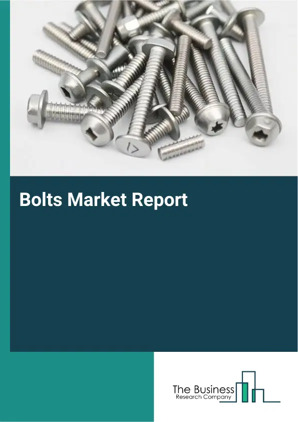 Bolts Market Report 2026 Bolts Market Report 2026