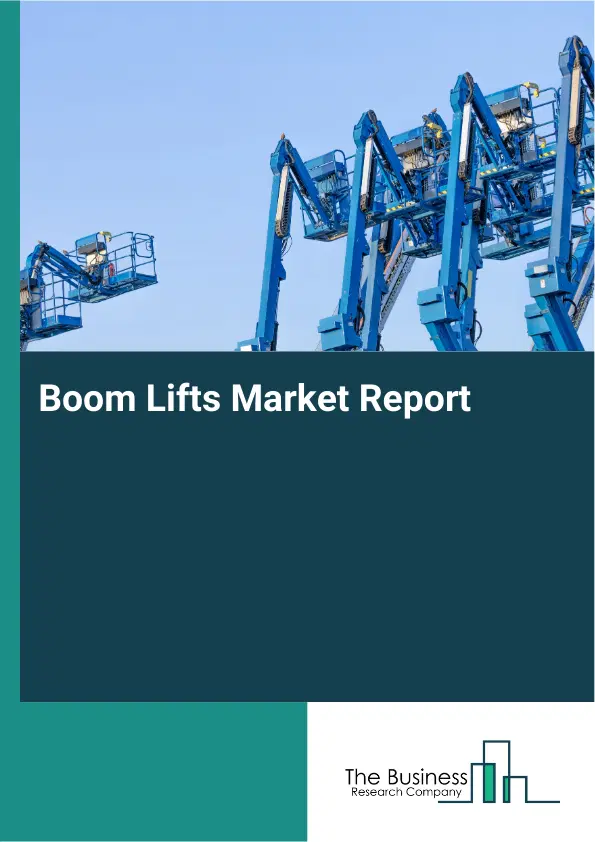 Global Boom Lifts Market Report 2026 Global Boom Lifts Market Report 2026