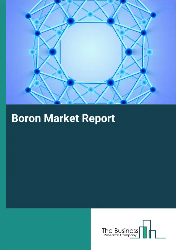 Boron Market Report 2026 Boron Market Report 2026