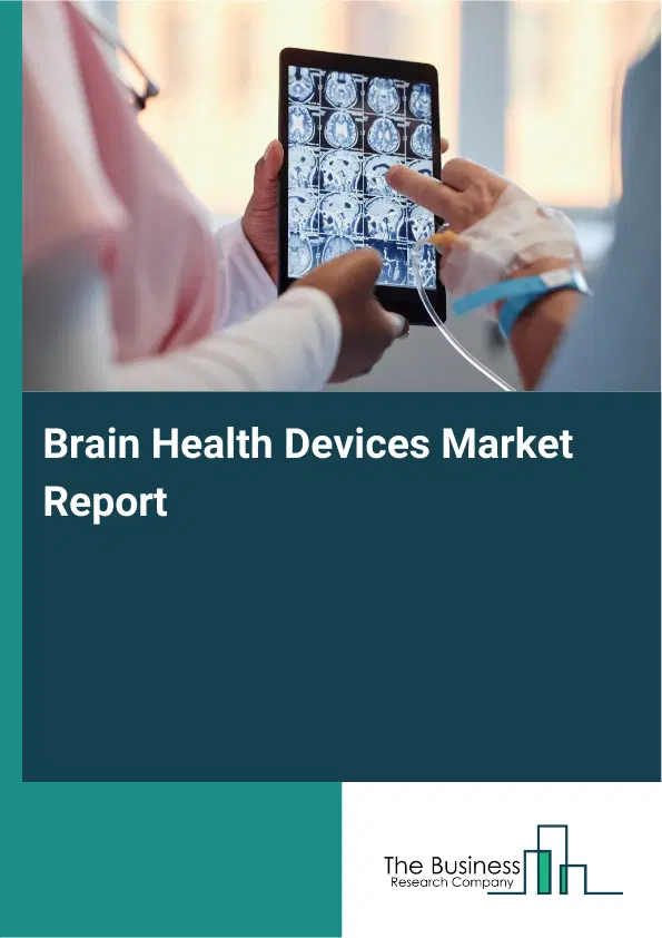 Brain Health Devices Market Report 2026 Brain Health Devices Market Report 2026