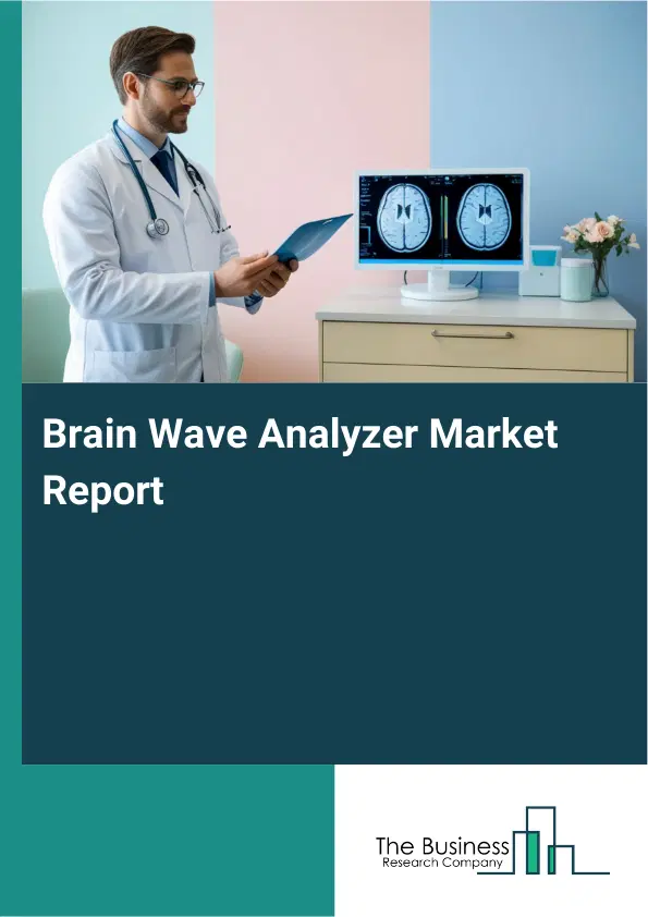 Brain Wave Analyzer Market Report 2026 Brain Wave Analyzer Market Report 2026