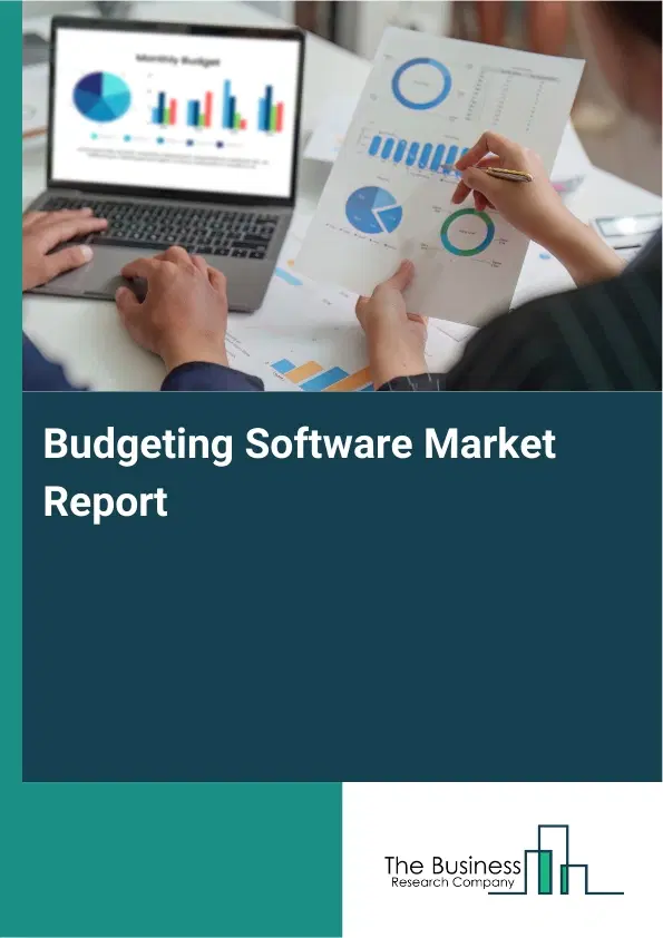 Budgeting Software Market Report 2026 Budgeting Software Market Report 2026