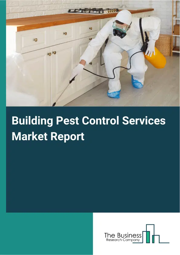 Building Pest Control Services Market Report 2026 Building Pest Control Services Market Report 2026