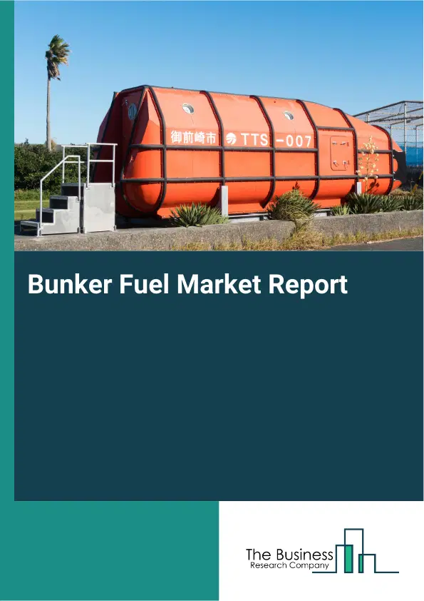 Bunker Fuel Market Report 2026 Bunker Fuel Market Report 2026