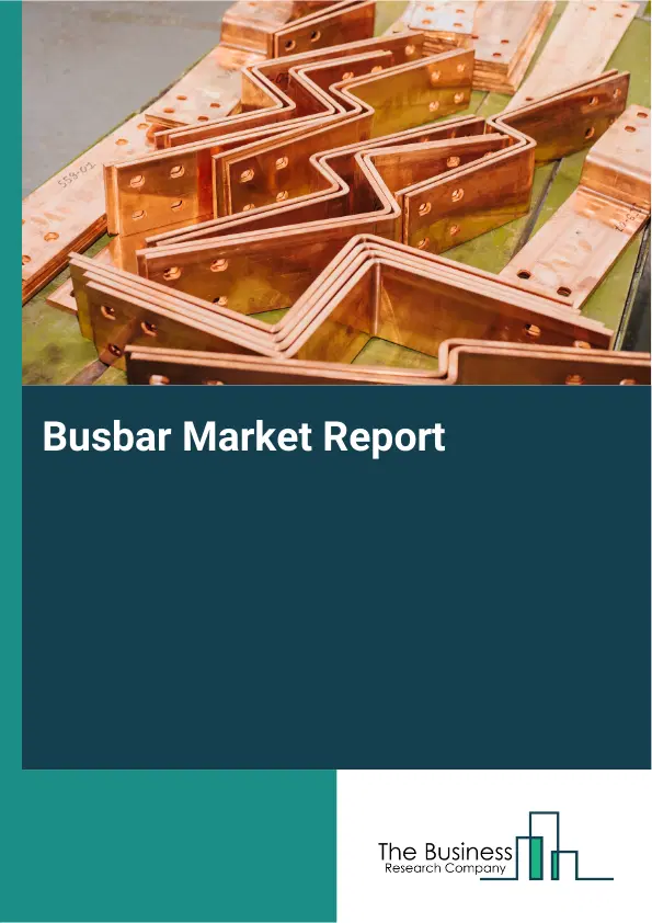 Busbar Market Report 2026 Busbar Market Report 2026