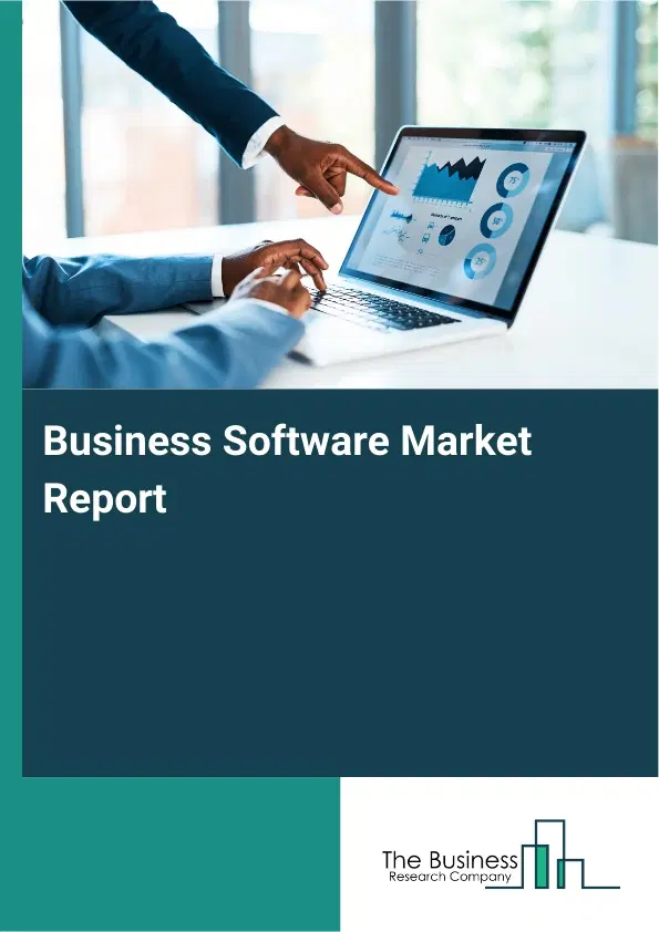 Business Software Market Report 2026 Business Software Market Report 2026