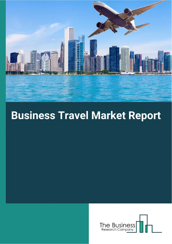 Business Travel Market Report 2026 Business Travel Market Report 2026