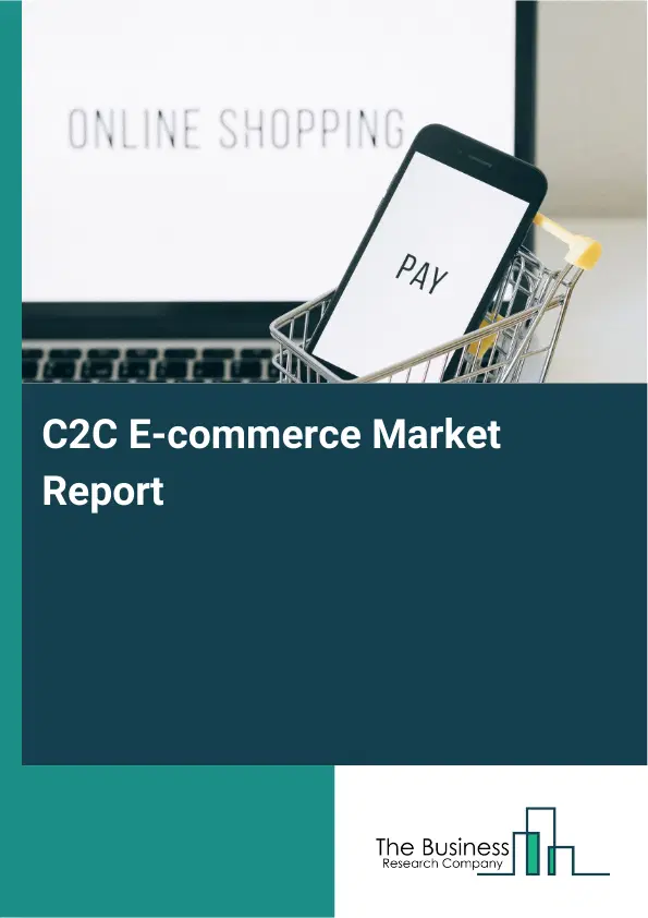 C2C E-commerce Market Report 2026