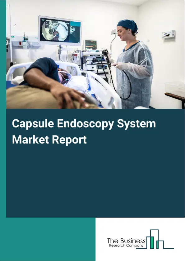 Capsule Endoscopy System Market Report 2026 Capsule Endoscopy System Market Report 2026