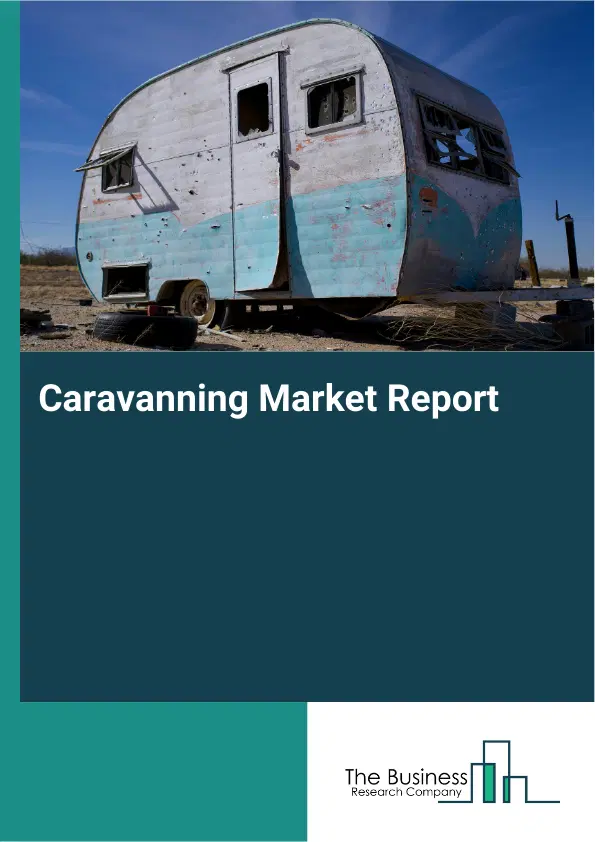 Caravanning Market Report 2026 Caravanning Market Report 2026