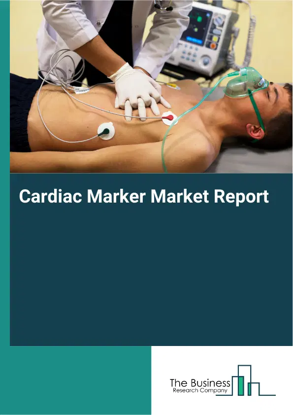 Cardiac Marker Market Report 2026 Cardiac Marker Market Report 2026