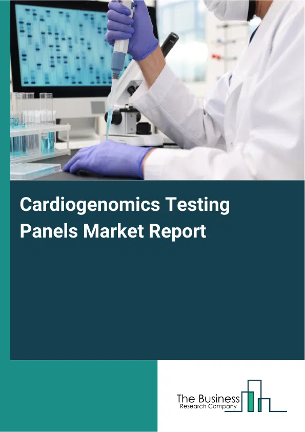 Cardiogenomics Testing Panels Market Report 2026 Cardiogenomics Testing Panels Market Report 2026