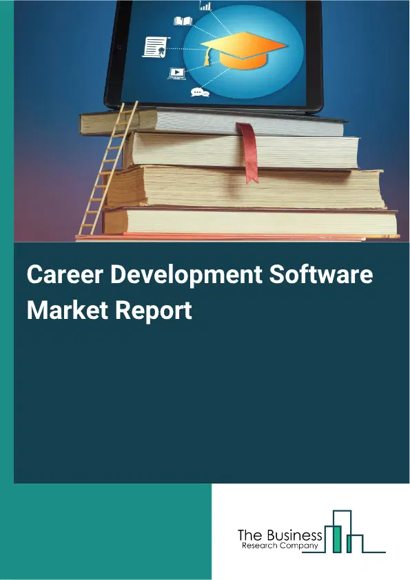 Career Development Software Market Report 2026 Career Development Software Market Report 2026
